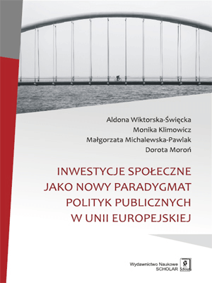 Inwestycje społeczne jako nowy paradygmat polityk publicznych w Unii Europejskiej