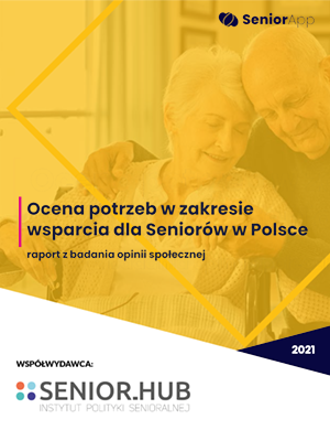 Ocena potrzeb w zakresie wsparcia dla Seniorów w Polsce - raport